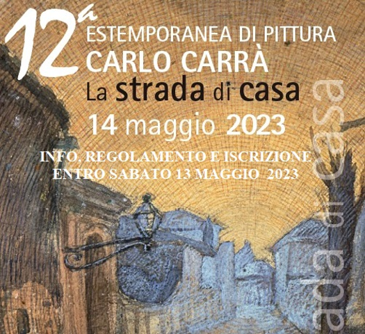 12ª Estemporanea di pittura Carlo Carrà “La strada di casa” DOMENICA 14 MAGGIO 2023