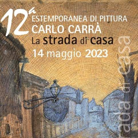 12ª Estemporanea di pittura “LA STRADA DI CASA” dedicata a CARLO CARRÀ 